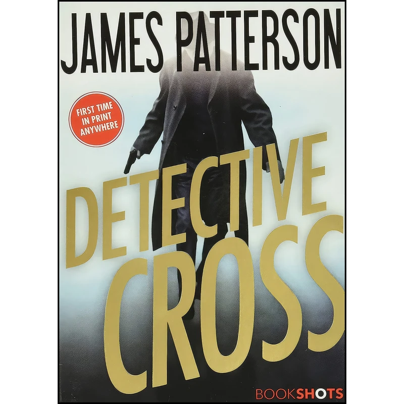 کتاب Detective Cross  اثر James Patterson انتشارات BookShots