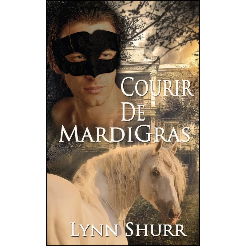 کتاب Courir De Mardi Gras اثر Lynn Shurr انتشارات The Wild Rose Press, Inc. 