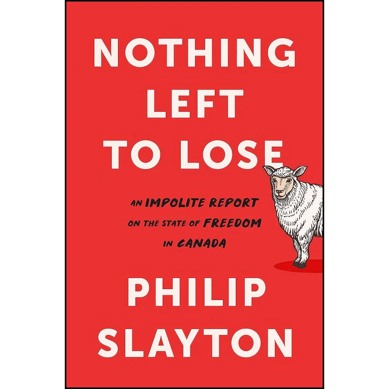 کتاب Northing Left to Lose اثر Philip Slayton انتشارات Sutherland House Books