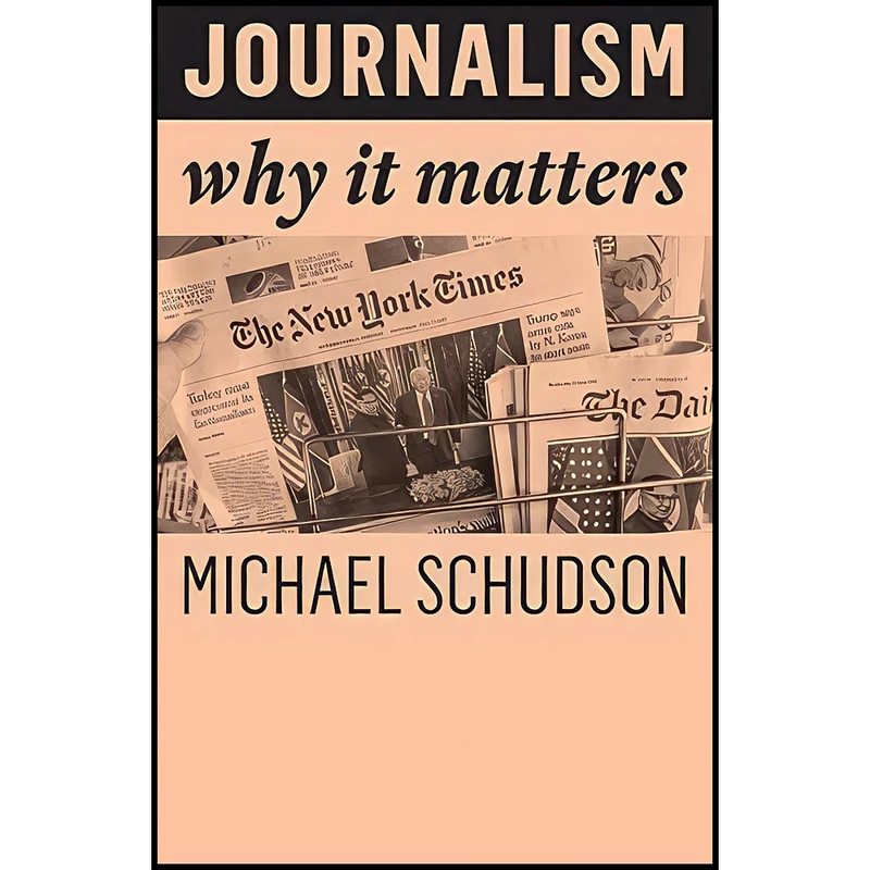 کتاب Journalism اثر Michael Schudson انتشارات Polity