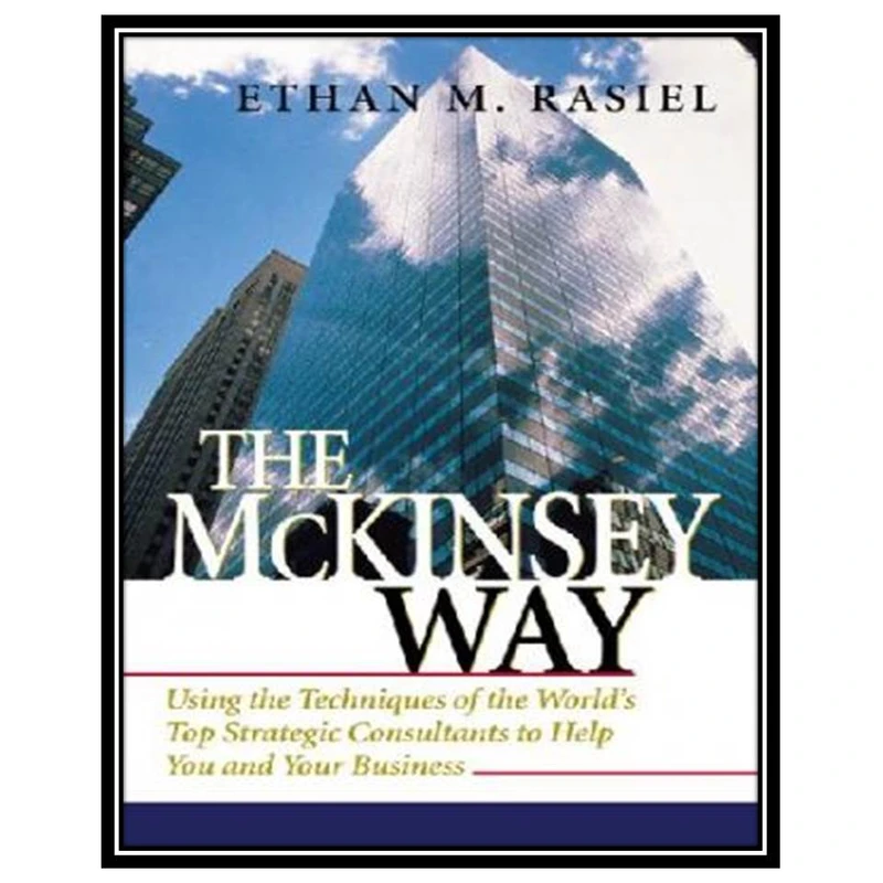 کتاب The McKinsey Way اثر Ethan M. Rasiel انتشارات مؤلفین طلایی