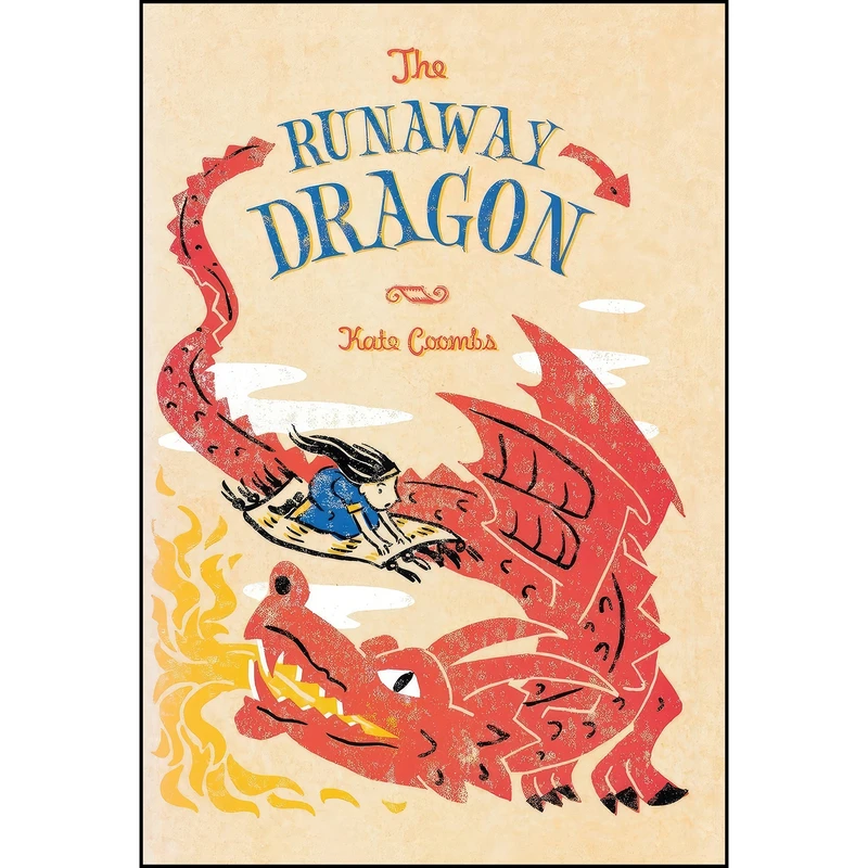 کتاب The Runaway Dragon اثر Kate Coombs انتشارات Farrar, Straus and Giroux 