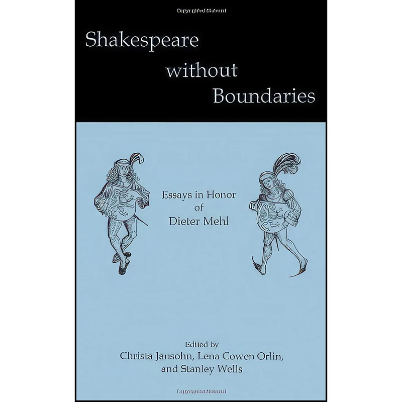 کتاب Shakespeare without Boundaries اثر جمعي از نويسندگان انتشارات University Of Delaware Press
