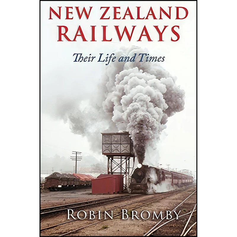کتاب New Zealand Railways اثر Robin Bromby انتشارات تازه ها