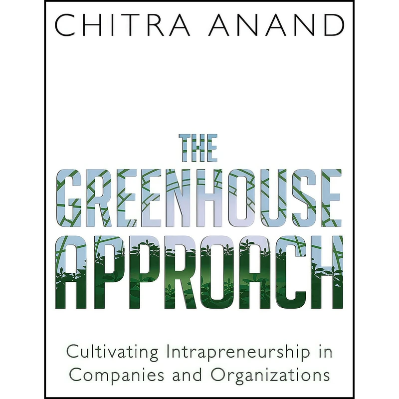 کتاب The Greenhouse Approach اثر Chitra Anand انتشارات Dundurn Press
