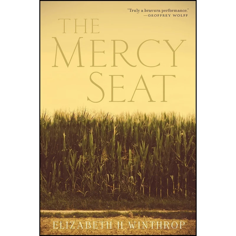 کتاب The Mercy Seat اثر Elizabeth H. Winthrop انتشارات Grove Press