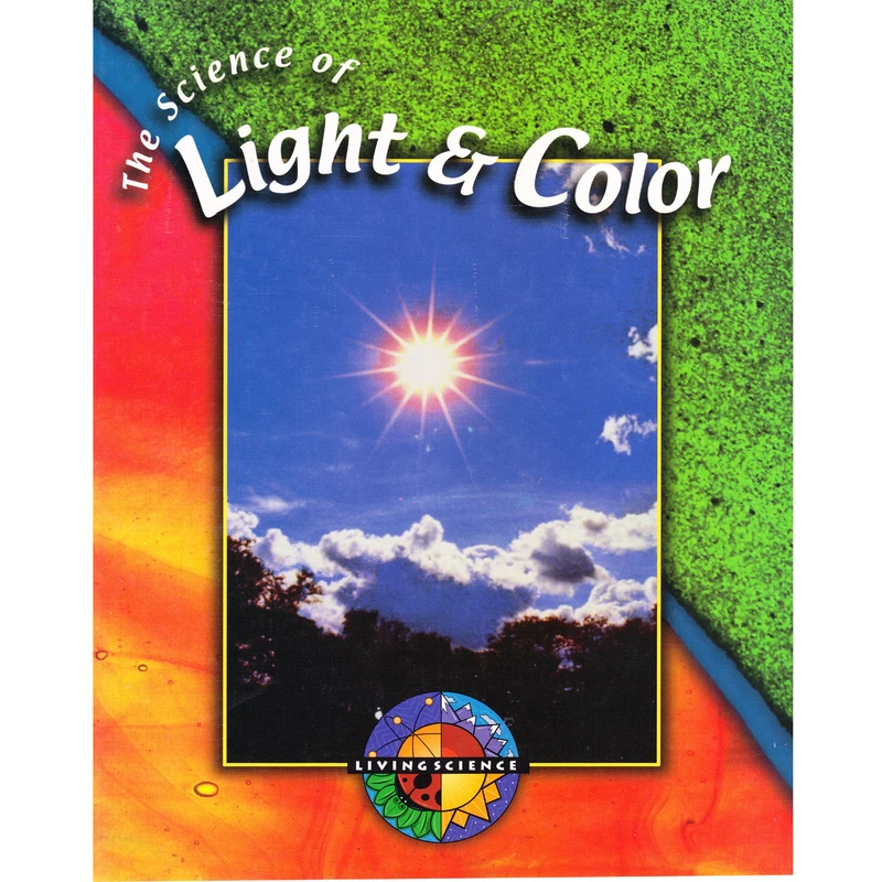 کتاب The Science of Light and Color اثر Patricia Miller Schroeder انتشارات Gareth Stevens