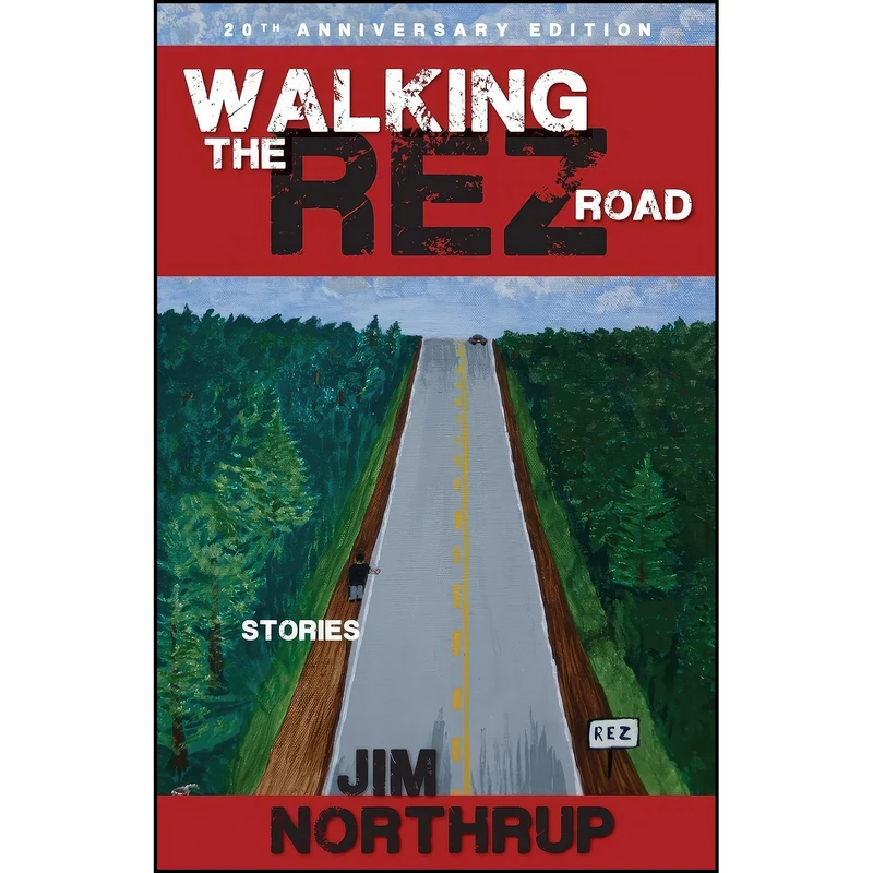 کتاب Walking the Rez Road اثر Jim Northrup انتشارات Fulcrum Publishing