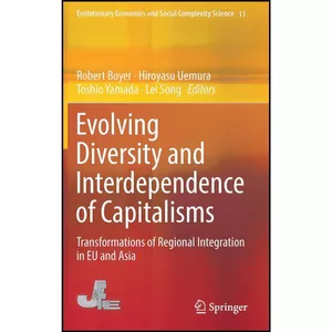 کتاب Evolving Diversity and Interdependence of Capitalisms اثر جمعي از نويسندگان انتشارات Springer