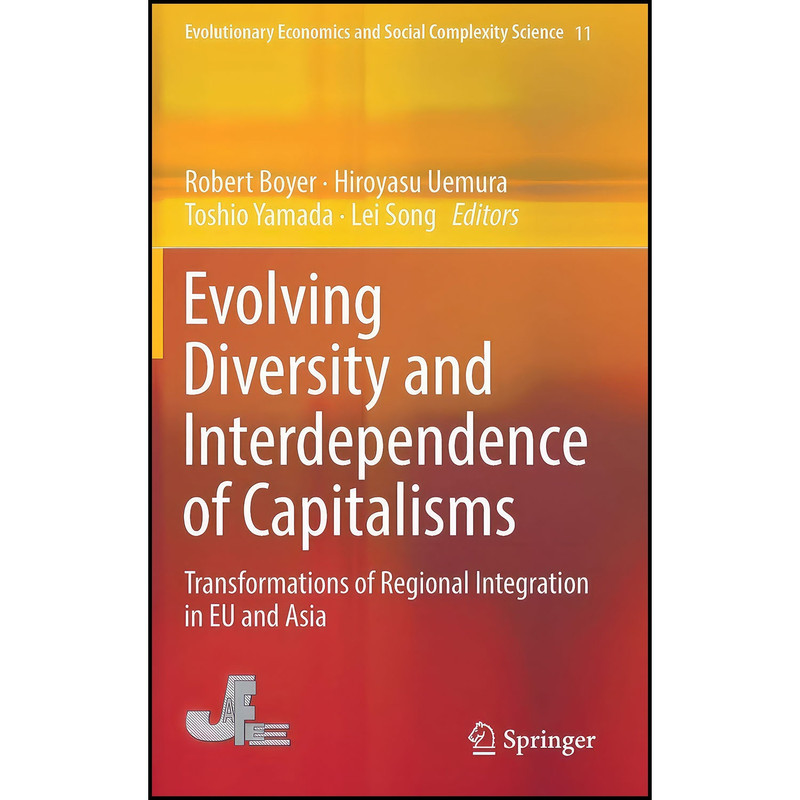 کتاب Evolving Diversity and Interdependence of Capitalisms اثر جمعي از نويسندگان انتشارات Springer