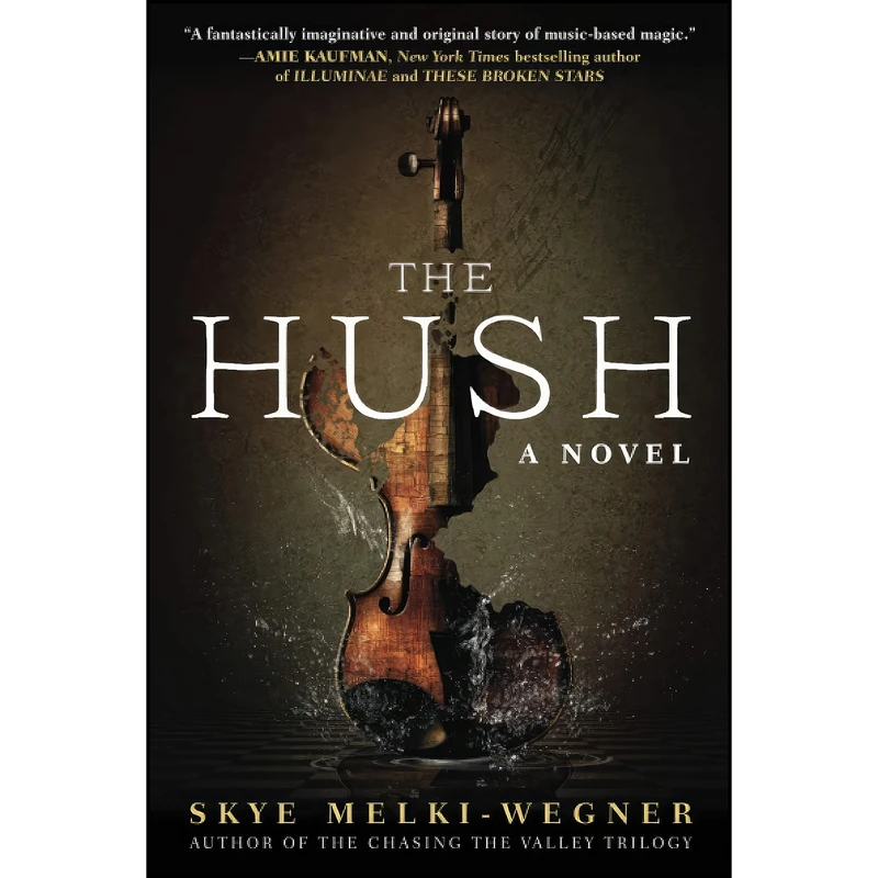 کتاب Hush اثر Skye Melki-Wegner انتشارات تازه ها
