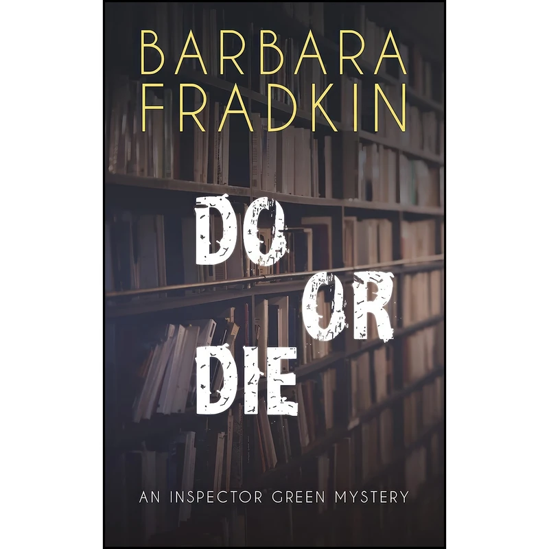 کتاب Do or Die اثر Barbara Fradkin انتشارات Dundurn Press
