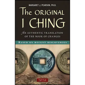 کتاب The Original I Ching اثر Margaret Pearson انتشارات Tuttle Publishing
