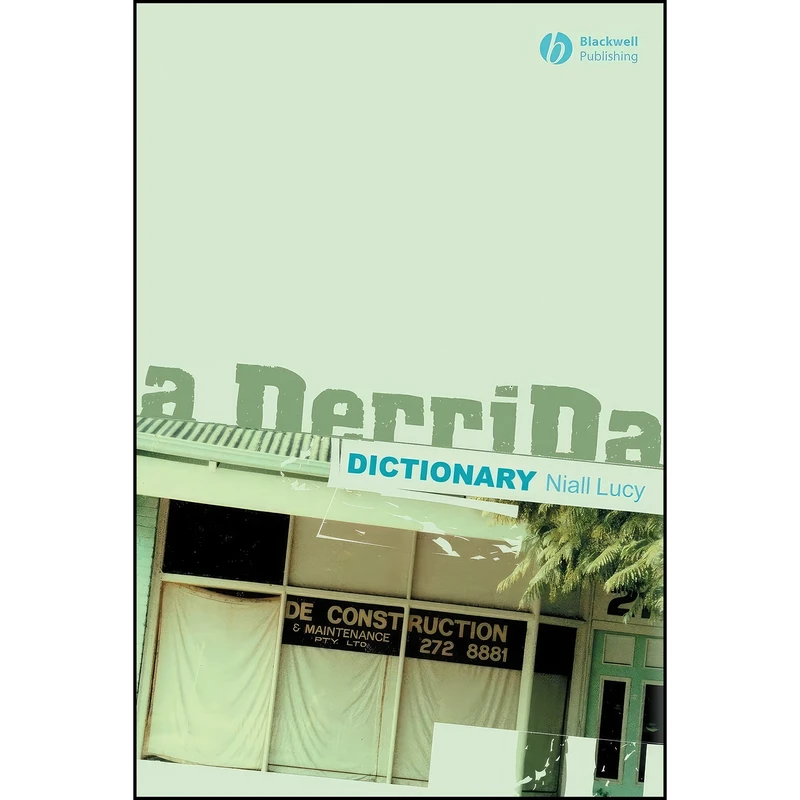 کتاب A Derrida Dictionary اثر Niall Lucy انتشارات Wiley-Blackwell