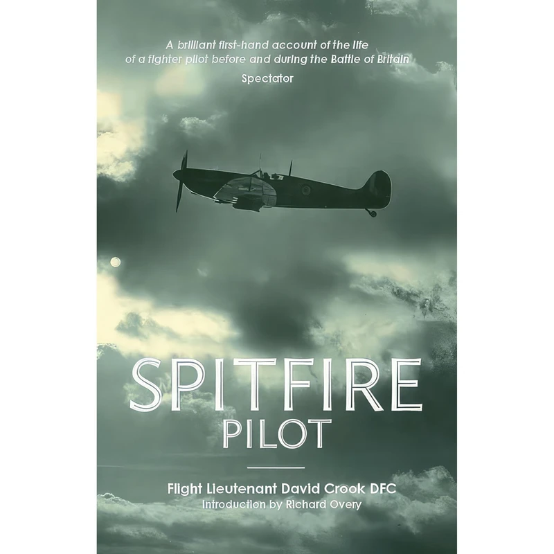 کتاب Spitfire Pilot اثر D. M. Crook انتشارات Grub Street