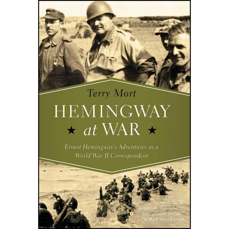 کتاب Hemingway at War اثر Terry Mort انتشارات Pegasus Books