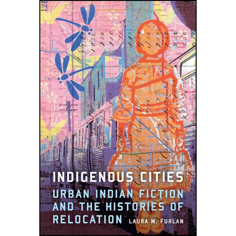 کتاب Indigenous Cities اثر Laura M. Furlan انتشارات NEBRASKA
