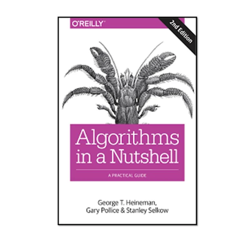 کتاب Algorithms in a Nutshell: A Practical Guide 2nd Edition اثر جمعی از نویسندگان انتشارات مؤلفین طلایی 