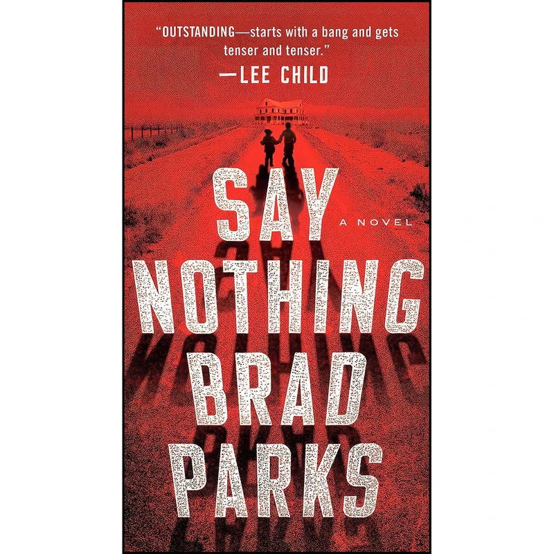 کتاب Say Nothing اثر Brad Parks انتشارات Dutton