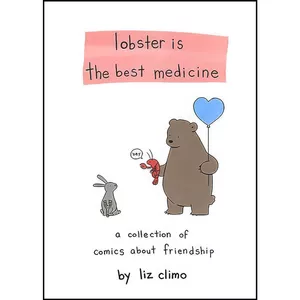 کتاب Lobster Is the Best Medicine اثر Climo and  Liz انتشارات Running Press Adult