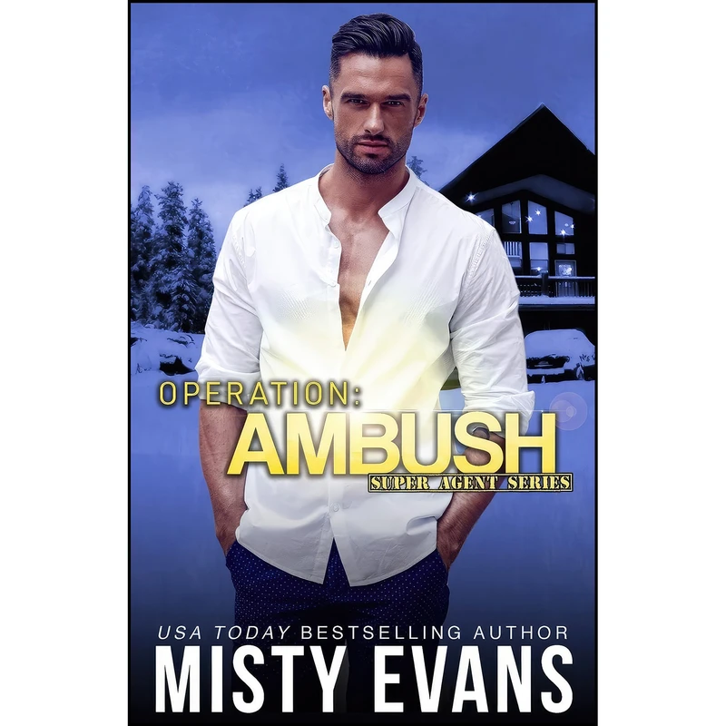کتاب Operation Ambush, Super Agent Romantic Suspense Series, Book 5  اثر Misty Evans انتشارات Beach Path Publishing, LLC