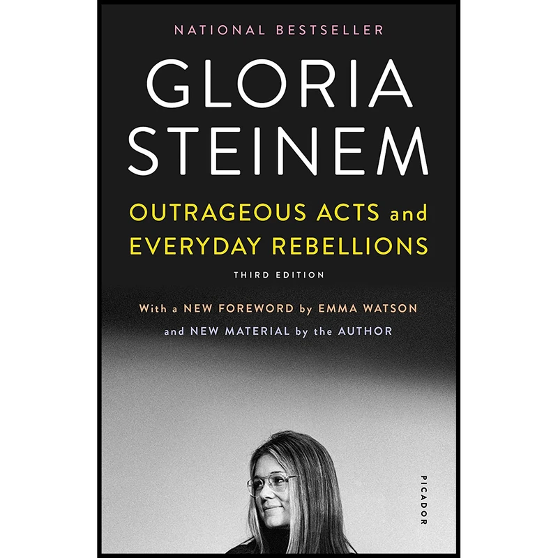 کتاب Outrageous Acts and Everyday Rebellions اثر Gloria Steinem,Emma Watson انتشارات تازه ها