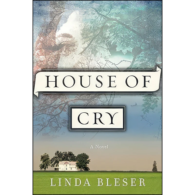 کتاب House of Cry اثر Linda Bleser انتشارات Harper Legend