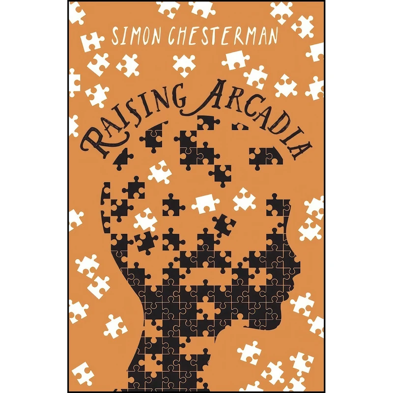 کتاب Raising Arcadia  اثر Simon Chesterman انتشارات Marshall Cavendish International 