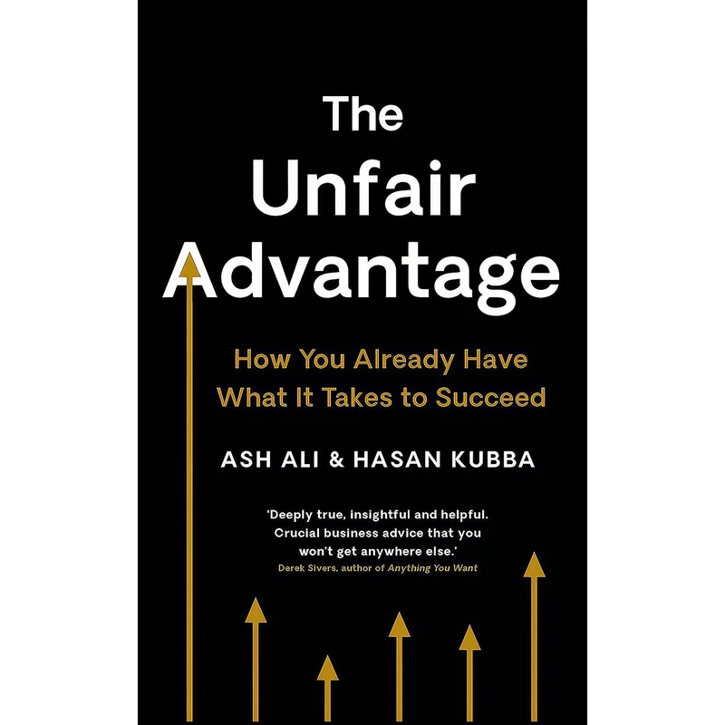 کتاب The Unfair Advantage اثر Ash Ali and Hasan Kubba انتشارات Profile Books