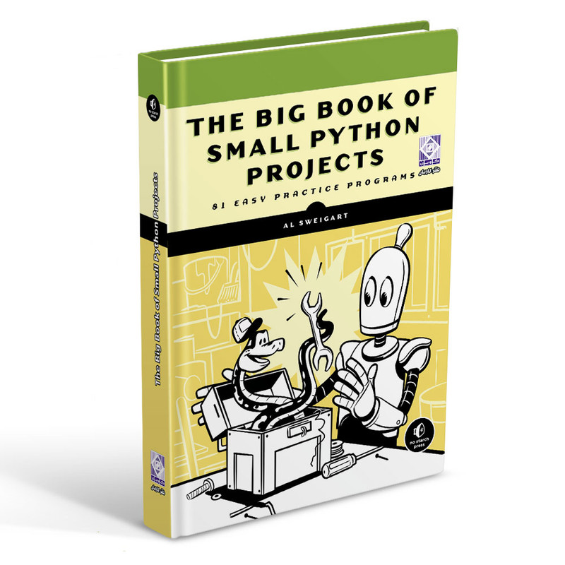 قیمت و خرید کتاب THE BIG BOOK OF SMALL PYTHON PROJECTS اثر Al Sweigart ...