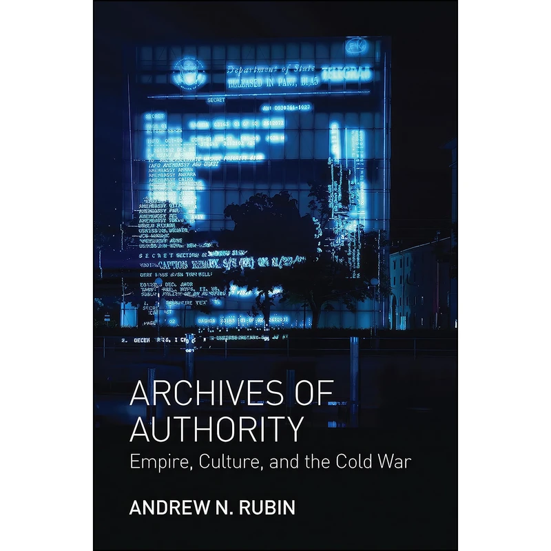 کتاب Archives of Authority اثر Andrew Rubin انتشارات Princeton University Press