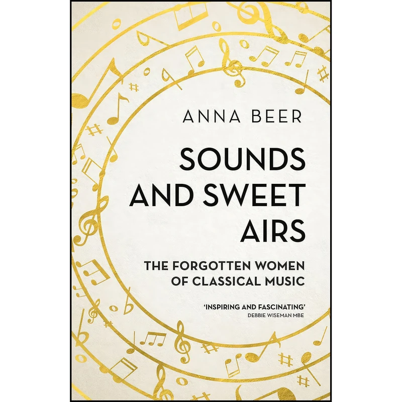 کتاب Sounds and Sweet Airs اثر Anna Beer انتشارات Oneworld Publications