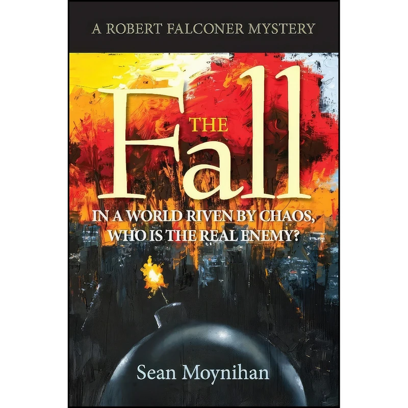 کتاب The Fall اثر Sean Moynihan and Blake Welch انتشارات BookBaby