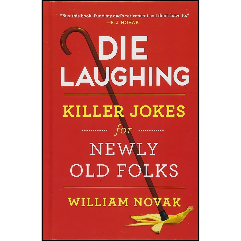 کتاب Die Laughing اثر William Novak انتشارات Atria Books
