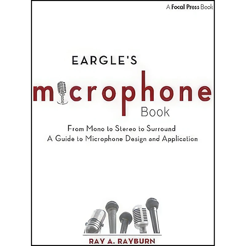 کتاب Eargles The Microphone Book اثر Ray A. Rayburn انتشارات Routledge