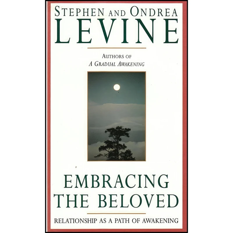 کتاب Embracing the Beloved اثر Stephen Levine and Ondrea Levine انتشارات Doubleday