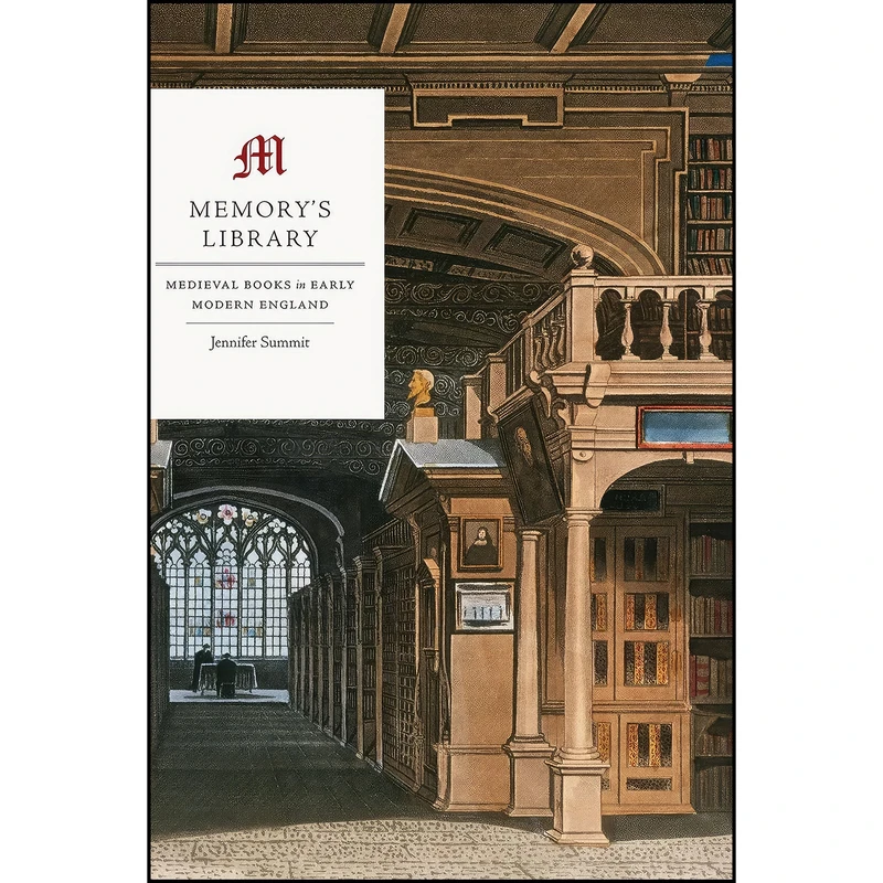 کتاب Memorys Library اثر Jennifer Summit انتشارات University of Chicago Press