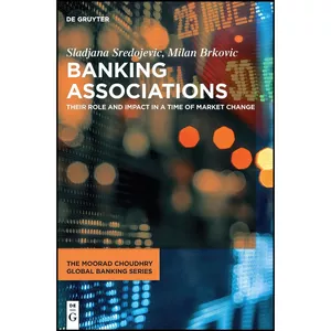 کتاب Banking Associations اثر جمعي از نويسندگان انتشارات De Gruyter