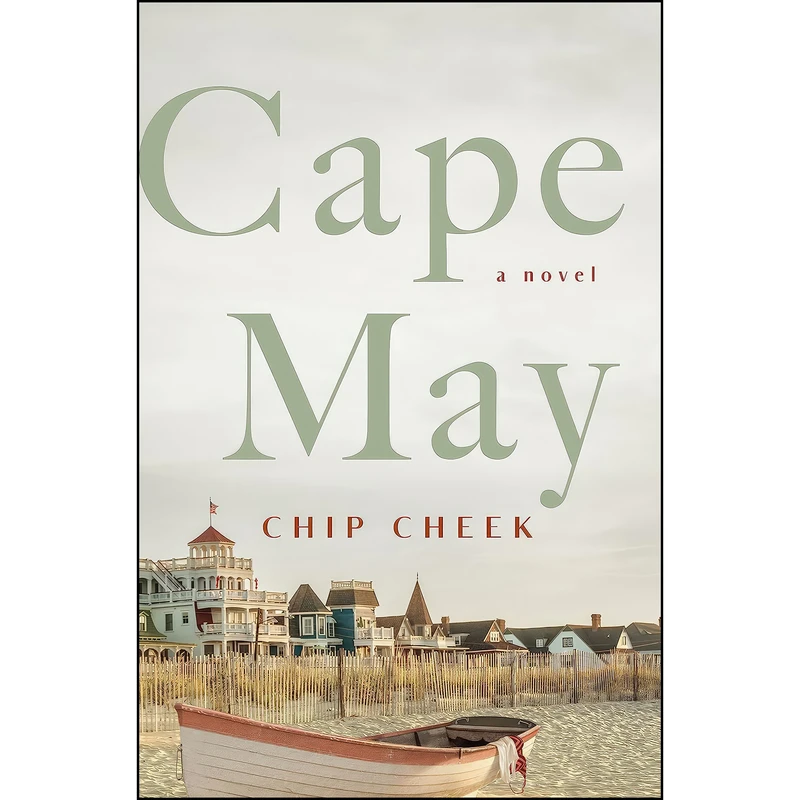 کتاب Cape May اثر Chip Cheek انتشارات Celadon Books