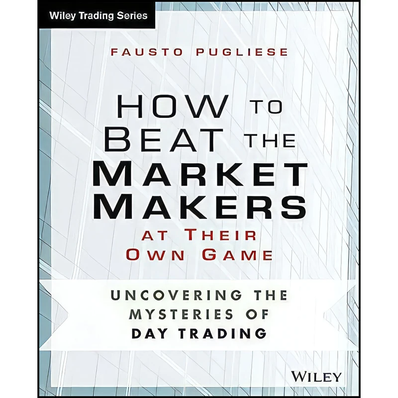 کتاب How to Beat the Market Makers at Their Own Game اثر Fausto Pugliese انتشارات Wiley