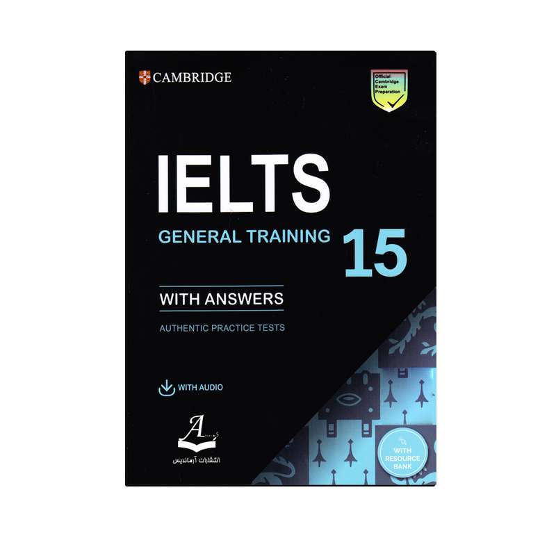 کتاب Cambridge IELTS 15 General Training اثر جمعی از نویسندگان انتشارات آرماندیس