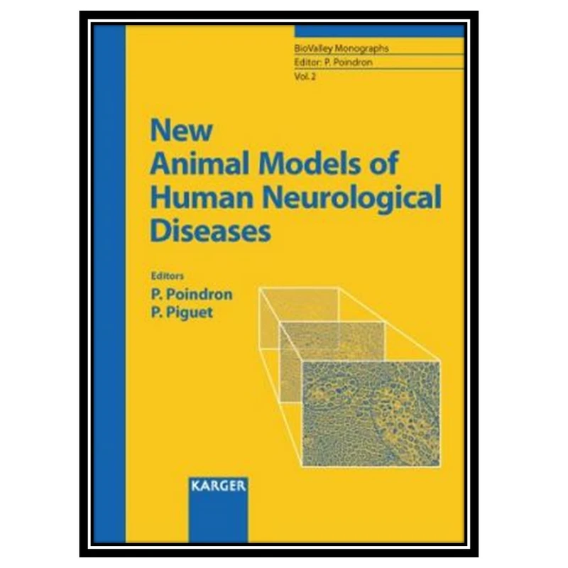 کتاب New Animal Models of Human Neurological Diseases اثر Philippe Poindron and Pascale Piguet انتشارات مؤلفین طلایی