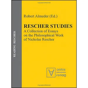 کتاب Rescher Studies اثر Robert F. Almeder انتشارات Ontos Verlag