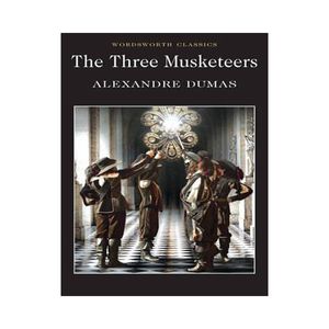نقد و بررسی کتاب The Three Musketeers اثر Alexandre Dumas نشر Wordsworth توسط خریداران