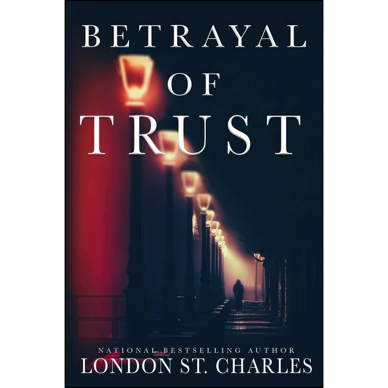 کتاب Betrayal of Trust اثر London St Charles انتشارات Ls Charles Publishing Group
