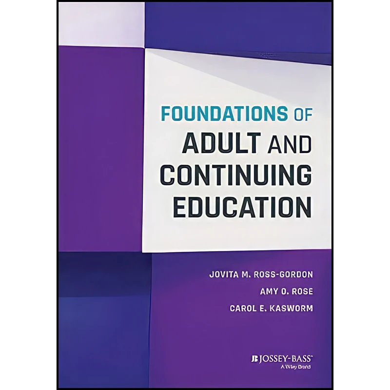 کتاب Foundations of Adult and Continuing Education اثر جمعی از نویسندگان انتشارات Jossey-Bass