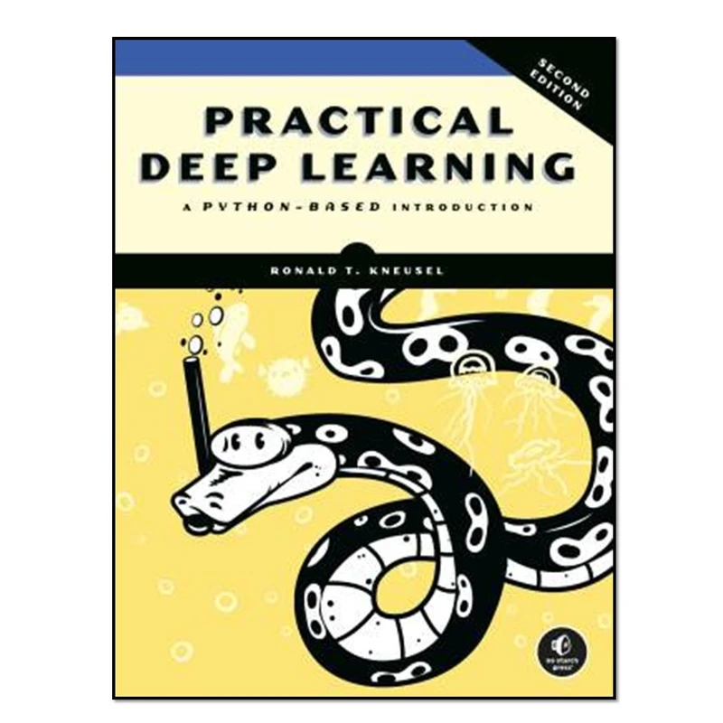 کتاب Practical Deep Learning اثر Ronald T. Kneusel انتشارات آوای مؤلف