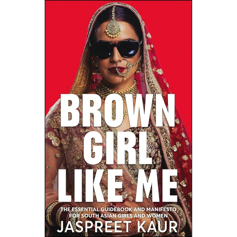 کتاب Brown Girl Like Me اثر Jaspreet Kaur انتشارات Bluebird