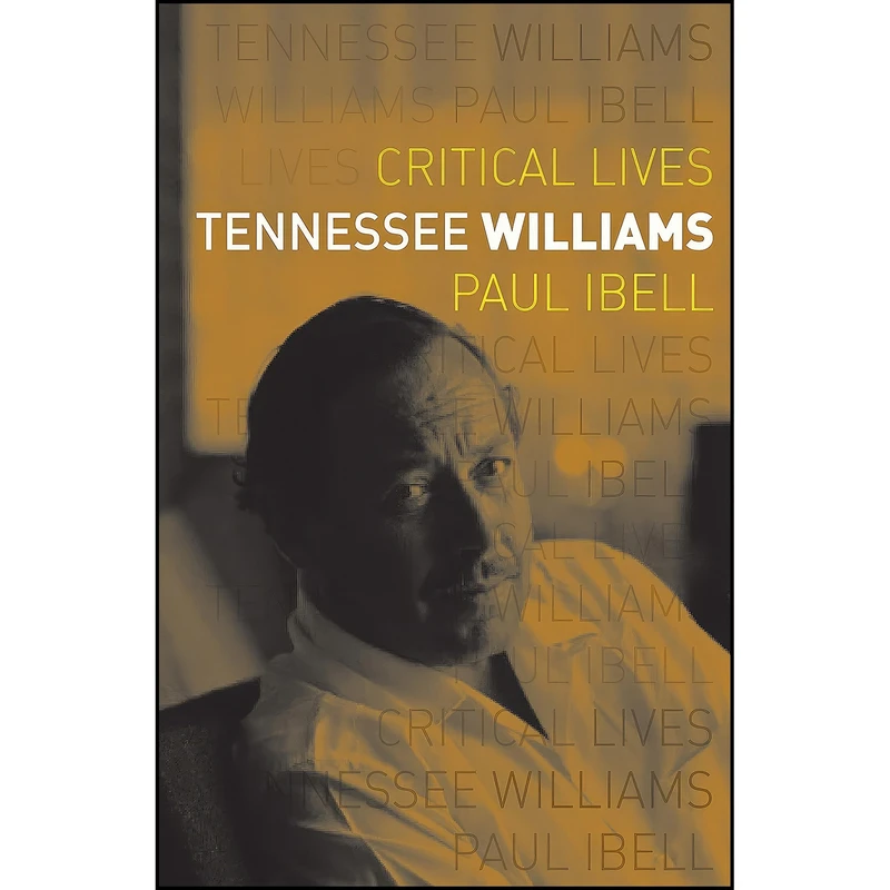 کتاب Tennessee Williams  اثر Paul Ibell انتشارات Reaktion Books