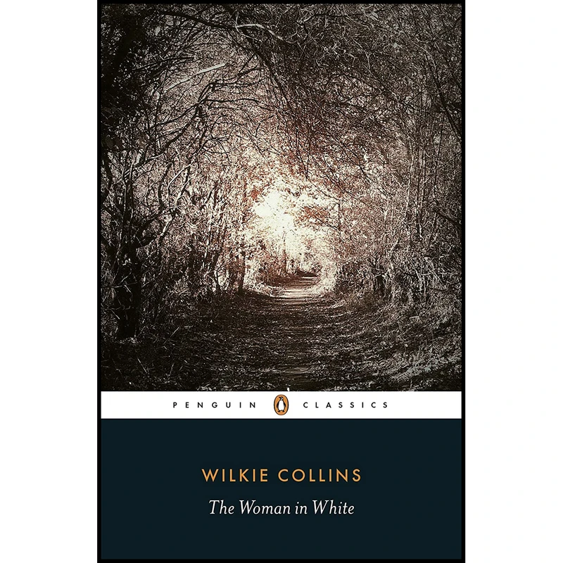 کتاب The Woman in White اثر جمعی از نویسندگان انتشارات Penguin Classics